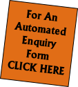 For An Automated Enquiry Form CLICK HERE